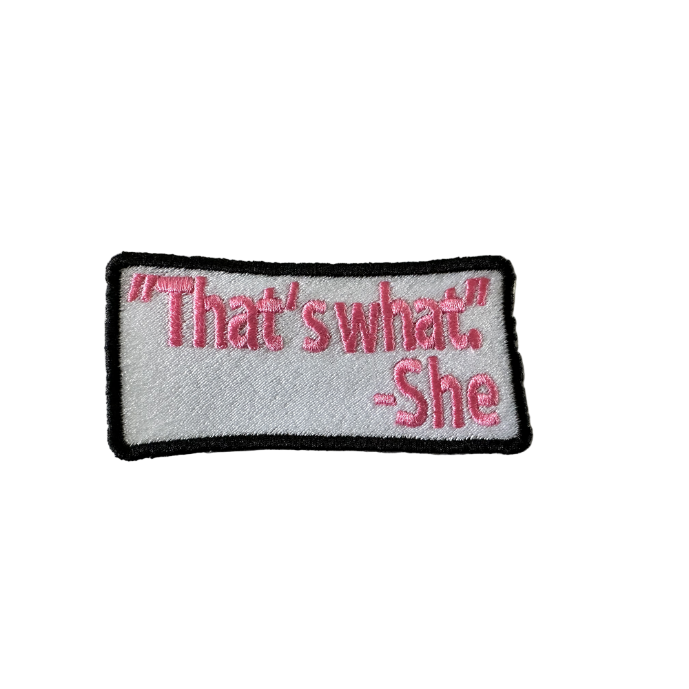 That's What She Said Patch