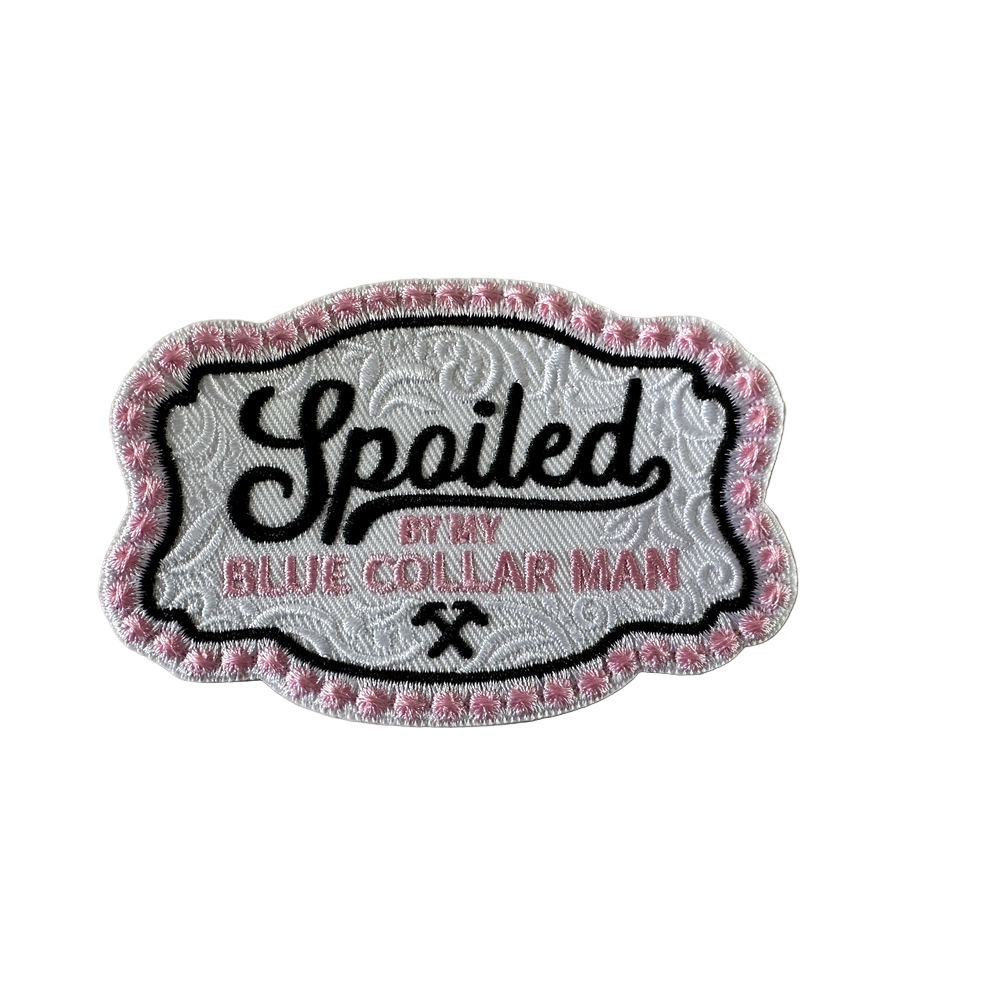 Spoiled by My Blue Collar Man Patch Pink