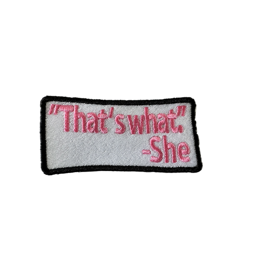 That's What She Said Patch