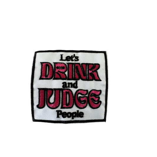 Drink & Judge Patch