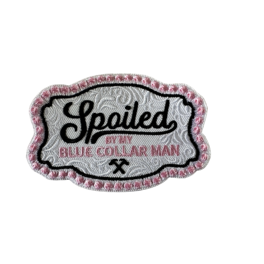 Spoiled by My Blue Collar Man Patch  Pink